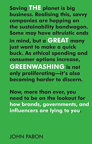The Great Greenwashing: How Brands, Governments, and Influencers Are Lying to You