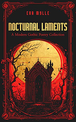 Nocturnal Laments: A Modern Gothic Poetry Collection
