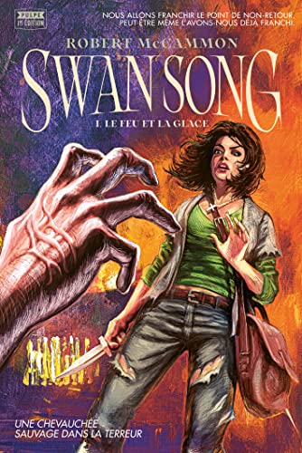 Le Feu et la Glace (Swan Song #1)