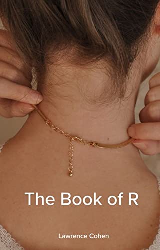 The Book of R by Lawrence Cohen | Goodreads