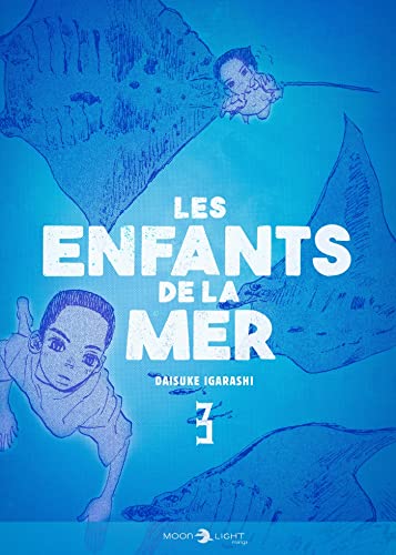 Les Enfants de la mer T03 by Daisuke Igarashi | Goodreads