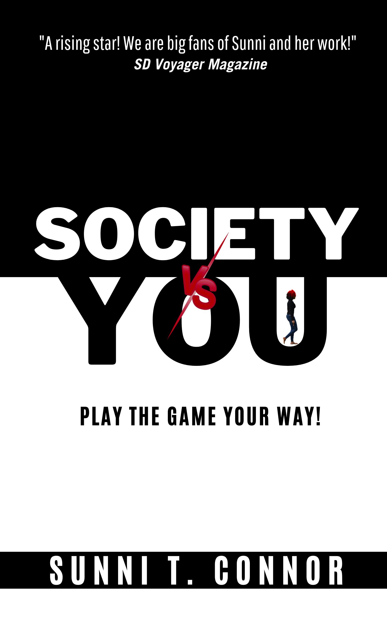 SOCIETY vs YOU: Play The Game Your Way!