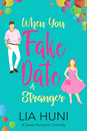 When You Fake Date a Stranger book cover
