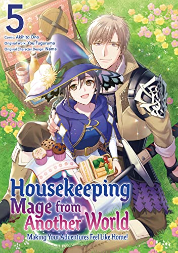 Housekeeping Mage from Another World: Making Your Adventures Feel Like Home! Manga, Vol. 5
