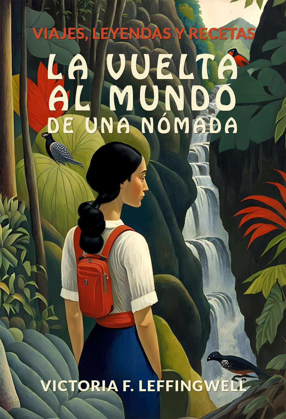 LA VUELTA AL MUNDO DE UNA NÓMADA: Finalista Premio Literario Amazon Storyteller 2023