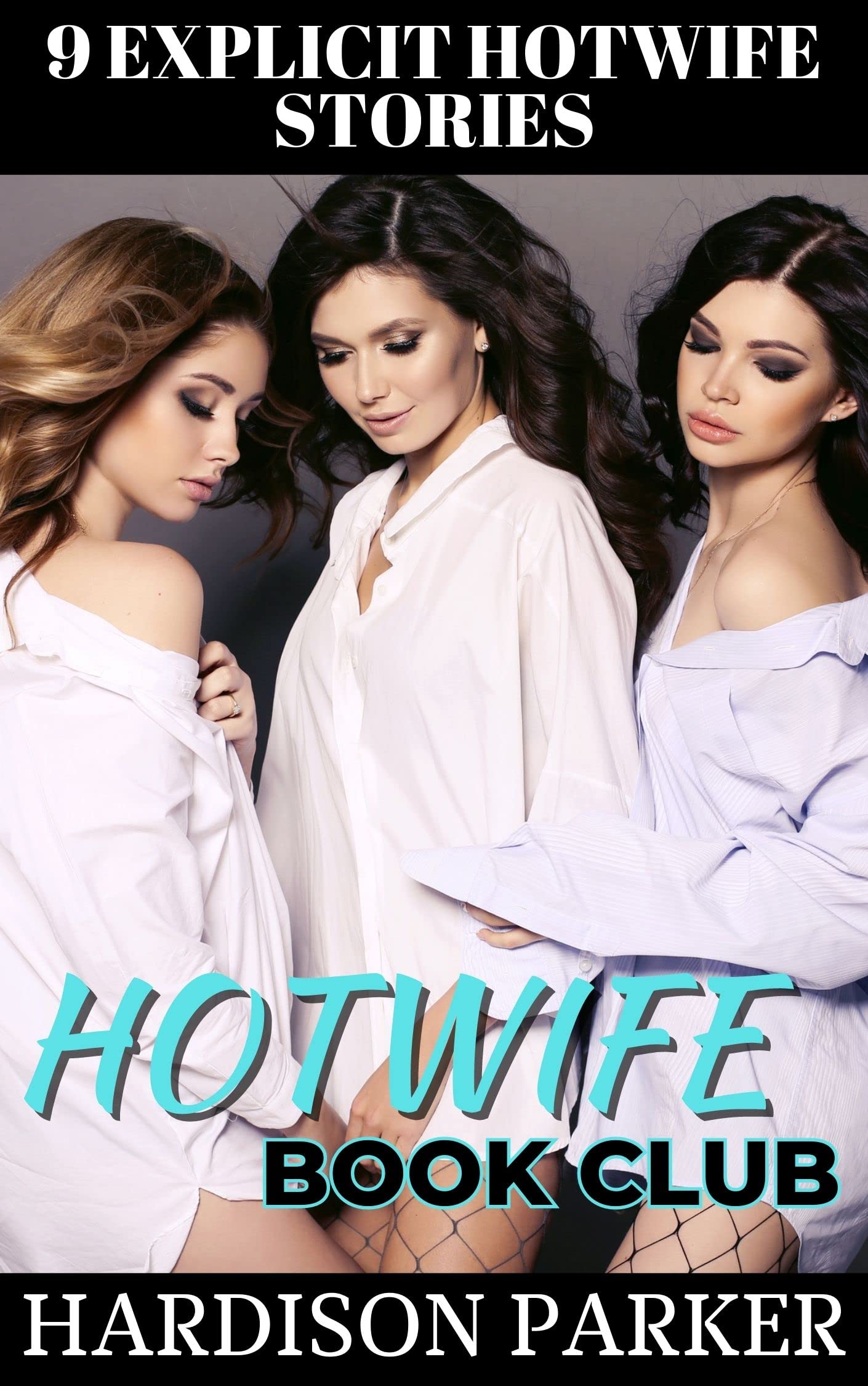 Hotwife Book Club: 9 Explicit Hotwife Stories Collection