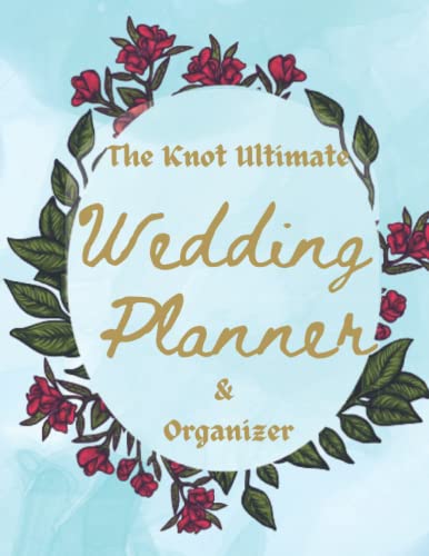 The Knot Ultimate Wedding Planner amp Organizer 120 Pages Wedding 