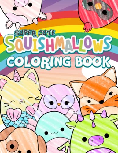 Super Cute Squishmallows Coloring Book: Adorable Coloring Book with ...