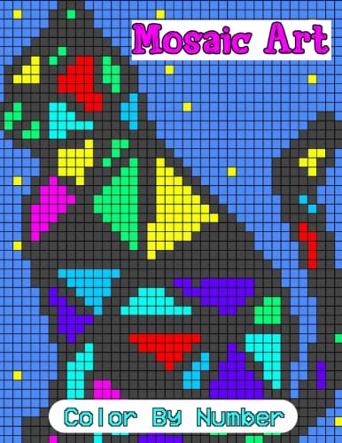 Mosaic Art Color By Number: An Adult Coloring Book with Fun, Easy, and ...