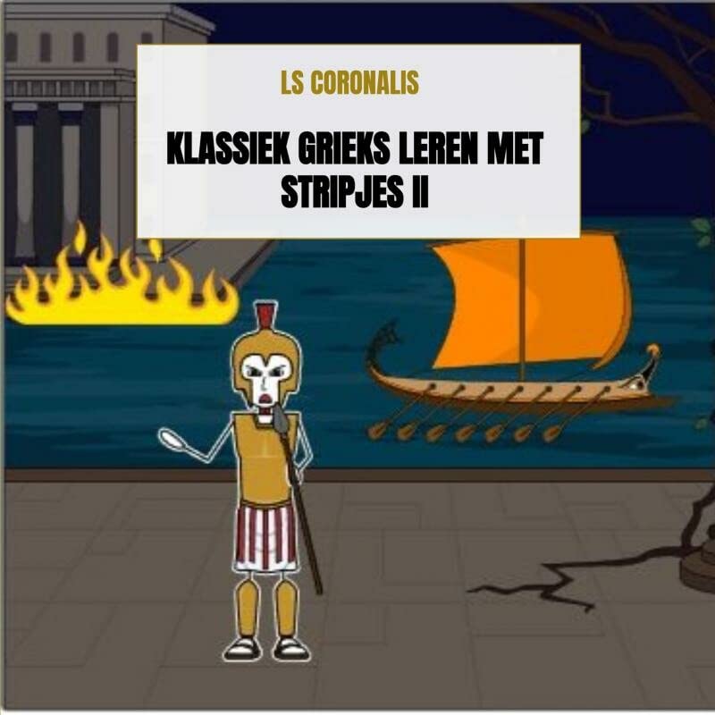 Klassiek Grieks leren met stripjes II (Dutch Edition) by Ls Coronalis Goodreads