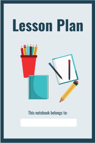 Lesson Plan Notebook For Teacher: 120 pages 6x9 inches by Rosemary Lee ...
