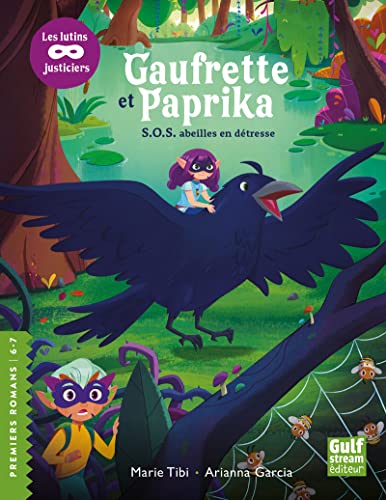 Gaufrette et Paprika, les lutins justiciers - S.O.S abeilles en détresse book cover