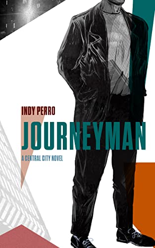 Journeyman: A page-turning crime thriller in a dangerous Midwestern city