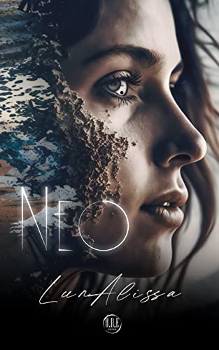 NEO: Lune nere a Occidente (Neo Dilogia Vol. 1)