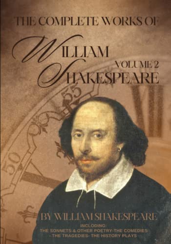 The complete works of William Shakespeare Volume 2 by William