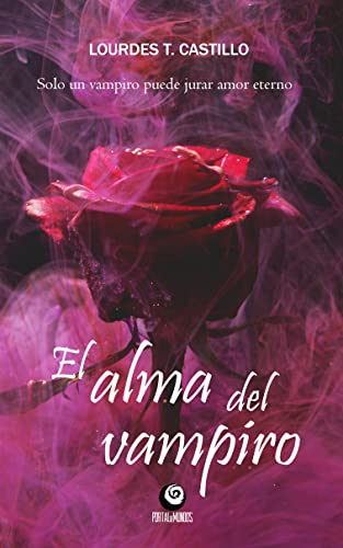 El alma del vampiro: Novela Romántica Paranormal Terror Gótico Adultos (Edición en español)