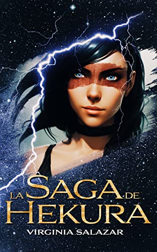 La saga de Hekura (Universo Leyendas)