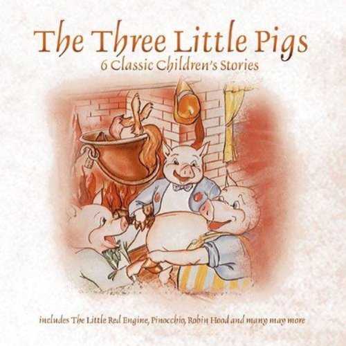 The Three Little Pigs6 Classic Shildren's Stories by Classic Tales Goodreads
