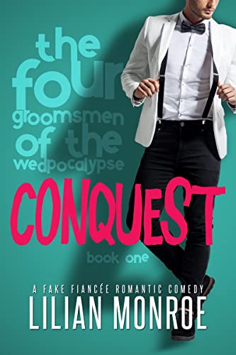 Conquest (The Four Groomsmen of the Wedpocalypse #1)