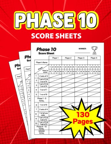 Phase 10 Score Sheets: 130 Large Score Sheets For Scorekeeping Phase Phase 10 Score Sheets: 130 Large Score Sheets For Scorekeeping Phase