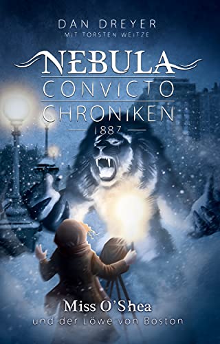 Nebula Convicto Chroniken: Miss O'Shea und der Löwe von Boston