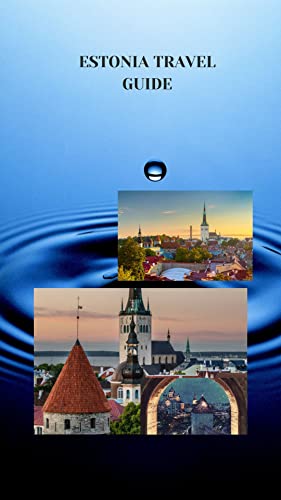 ESTONIA TRAVEL GUIDE: Beginners Estonia travel guide, spots to go ...