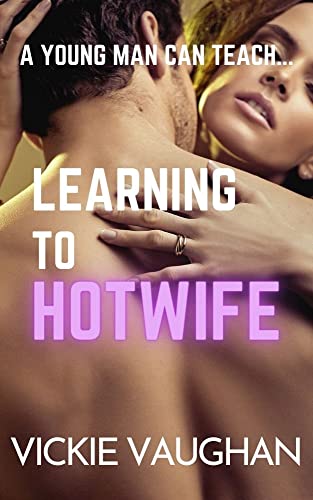 Learning to Hotwife