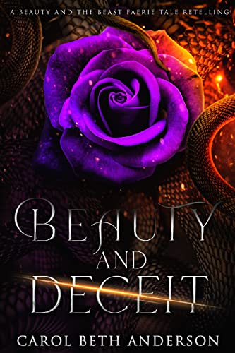 Beauty and Deceit: A Beauty and the Beast Faerie Tale Retelling