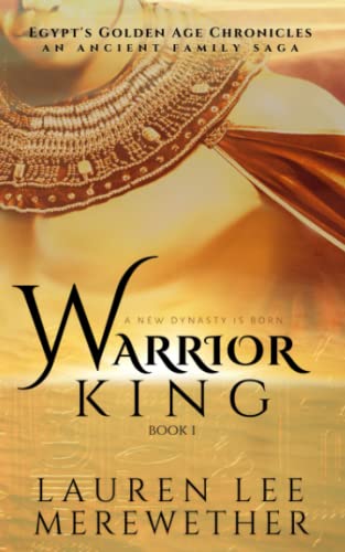 Warrior King: An Ancient Family Saga