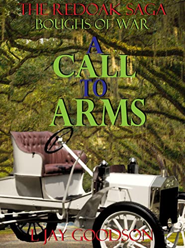 A Call to Arms by L. Jay Goodson | Goodreads