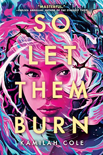 So Let Them Burn (Divine Traitors #1)