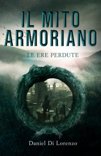 Il mito Armoriano: Le ere perdute