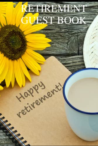 RETIREMENT GUEST BOOK: RETIREMENT GUEST BOOK (HARD COVER): PERFECT WAY ...
