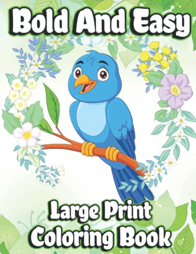 Bold and Easy Large Print Coloring Book: Simple designs and Big Picture ...