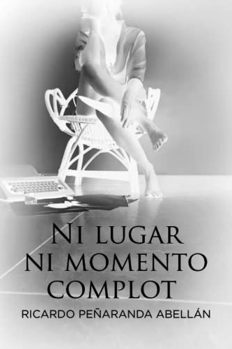 Ni lugar ni momento COMPLOT