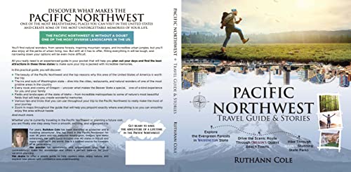 Pacific Northwest Travel Guide & Stories: Explore Washington's Evergreen Forests, Drive the Scenic Route Through Oregon's Quaint Beach Towns, and Hike ...