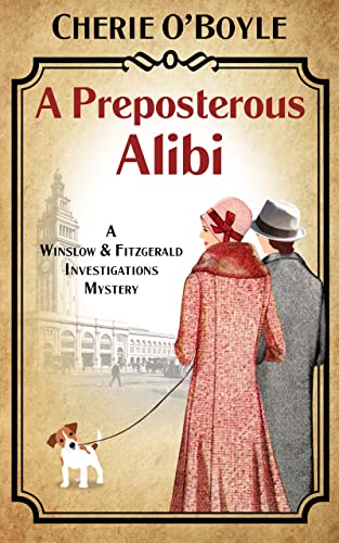 A Preposterous Alibi: A Winslow & Fitzgerald Investigations Mystery
