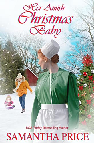 Her Amish Christmas Baby: An Amish Romance Christmas Novel