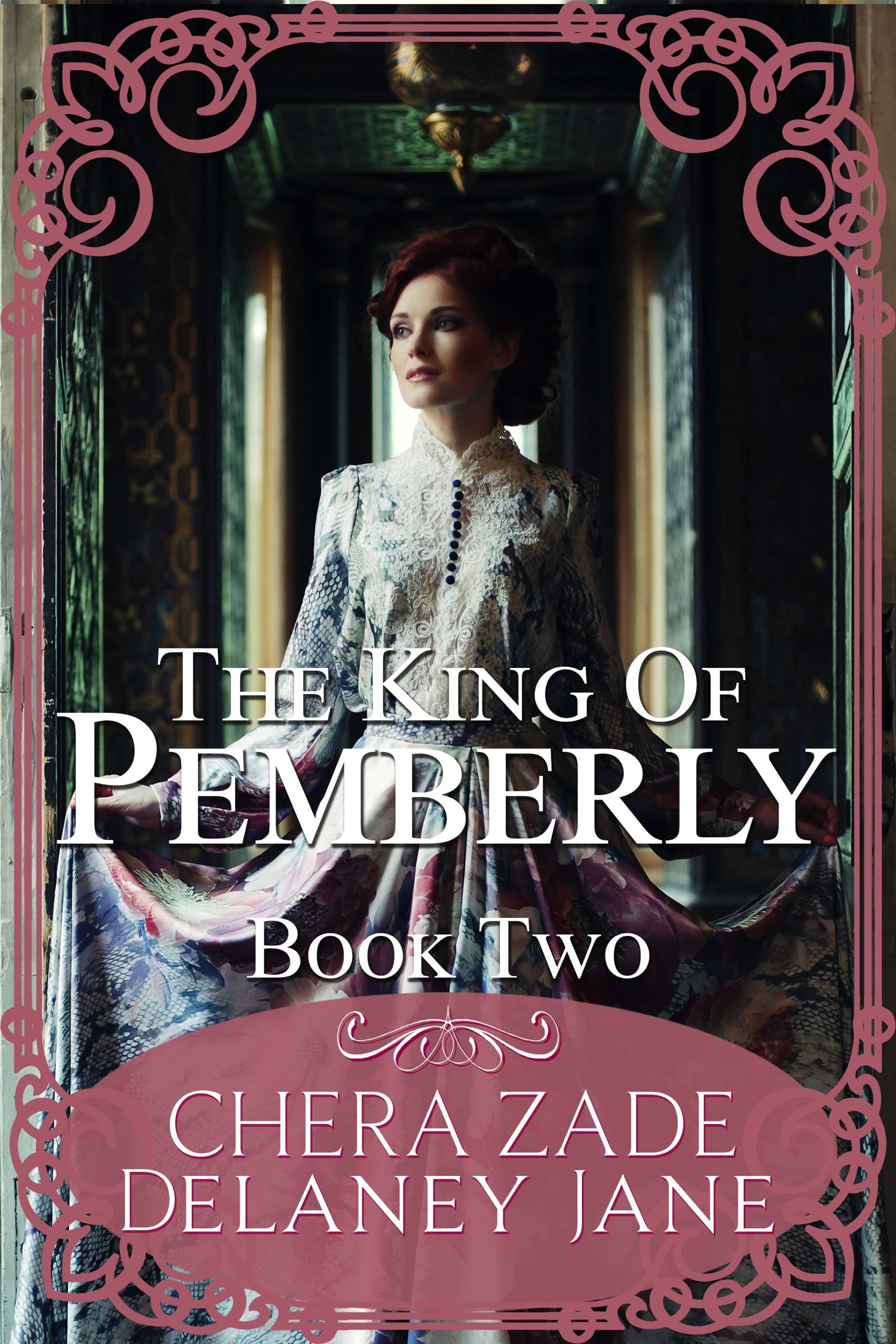 The King of Pemberley: A Steamy Pride and Prejudice Variation Short Story: Book Two