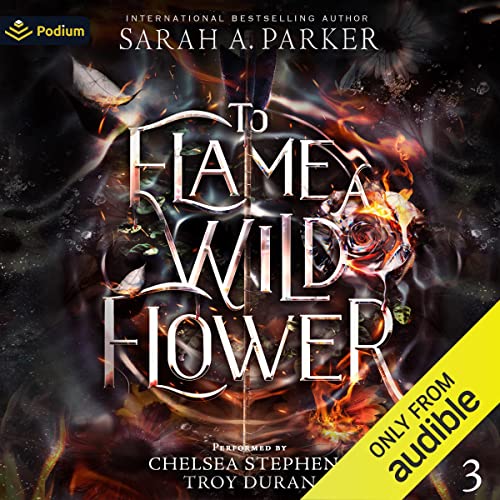 To Flame a Wild Flower (Crystal Bloom, #3)