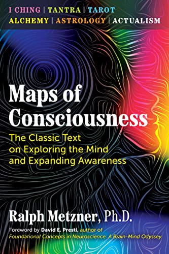The Classic Text on Exploring the Mind and Expanding Awareness