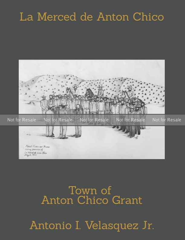 PROOF La Merced de Anton Chico Town of Anton Chico Grant by Antonio I