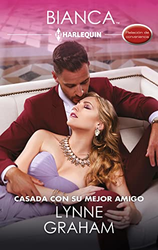Casada con su mejor amigo (Bianca nº 3014)