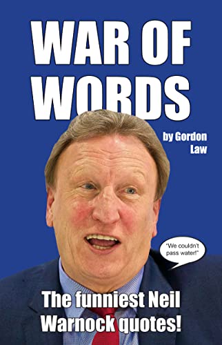War of Words: The funniest Neil Warnock quotes!