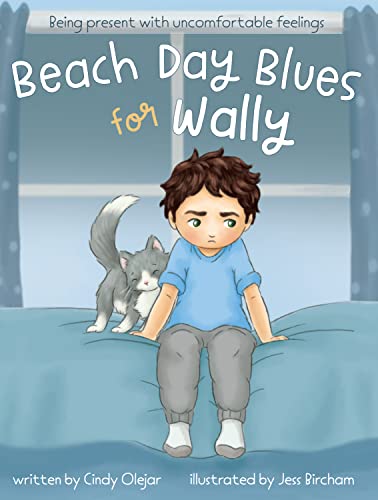 Beach Day Blues for Wally: Being Present with Uncomfortable Feelings