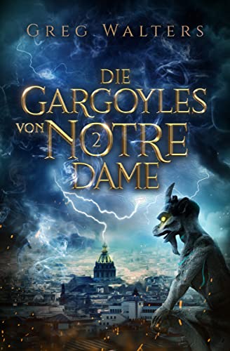 Die Gargoyles von Notre Dame 2