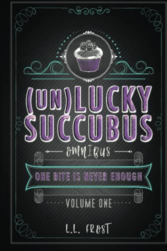 The (un)Lucky Succubus Omnibus book cover
