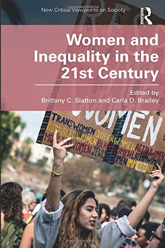 Women and Inequality in the 21st Century by Brittany C. Slatton | Goodreads