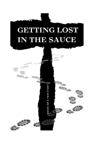 Getting Lost in the Sauce by Aygul Hojadova | Goodreads