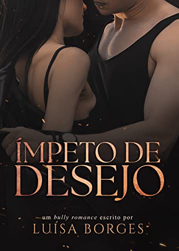 Ímpeto de Desejo: o quarterback e a bailarina (LIVRO ÚNICO)